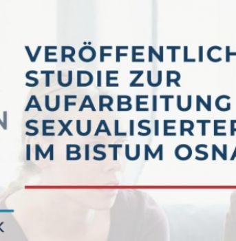 Studie zur Aufarbeitung sexualisierter Gewalt im Bistum Osnabrück – Hinweise nach Veröffentlichung des Zwischenberichts